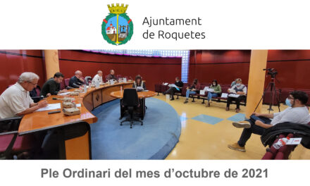 Ple Ordinari de l’Ajuntament de Roquetes del mes d’octubre de 2021
