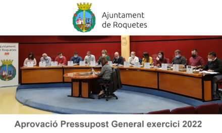 Aprovació del Pressupost General de l’Ajuntament de Roquetes per al 2022