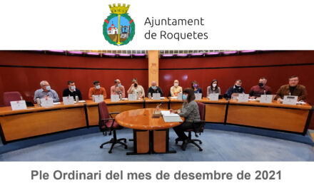 Ple Ordinari de l’Ajuntament de Roquetes del mes de desembre de 2021