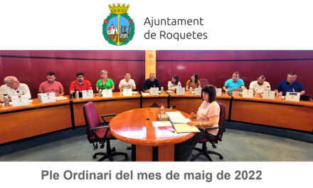 Ple Ordinari de l’Ajuntament de Roquetes del mes de maig de 2022