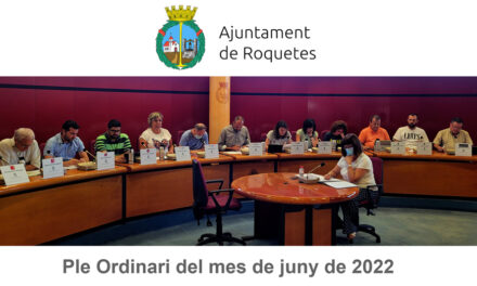Ple Ordinari de l’Ajuntament de Roquetes del mes de juny de 2022