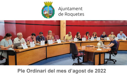 Ple Ordinari de l’Ajuntament de Roquetes del mes d’agost de 2022