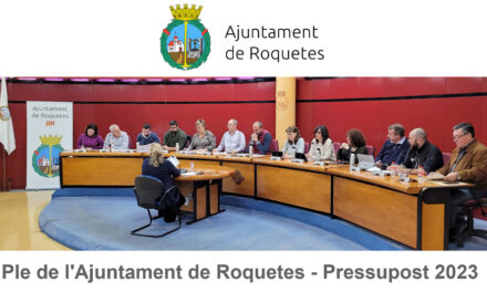 Ple Extraordinari i Urgent de l’Ajuntament de Roquetes – Pressupost General 2023