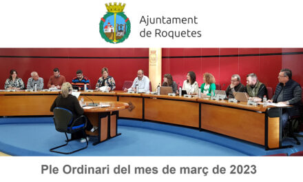Ple Ordinari de l’Ajuntament de Roquetes del mes de març de 2023
