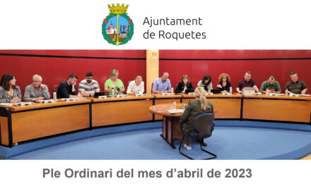 Ple Ordinari de l’Ajuntament de Roquetes del mes d’abril de 2023