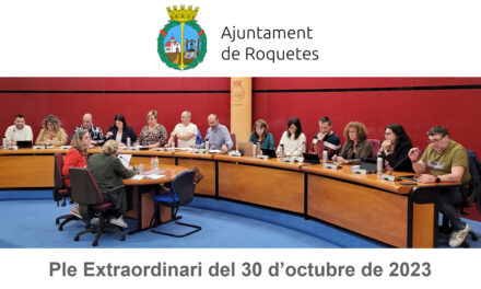 Ple Extraordinari de l’Ajuntament de Roquetes del 30 d’octubre de 2023