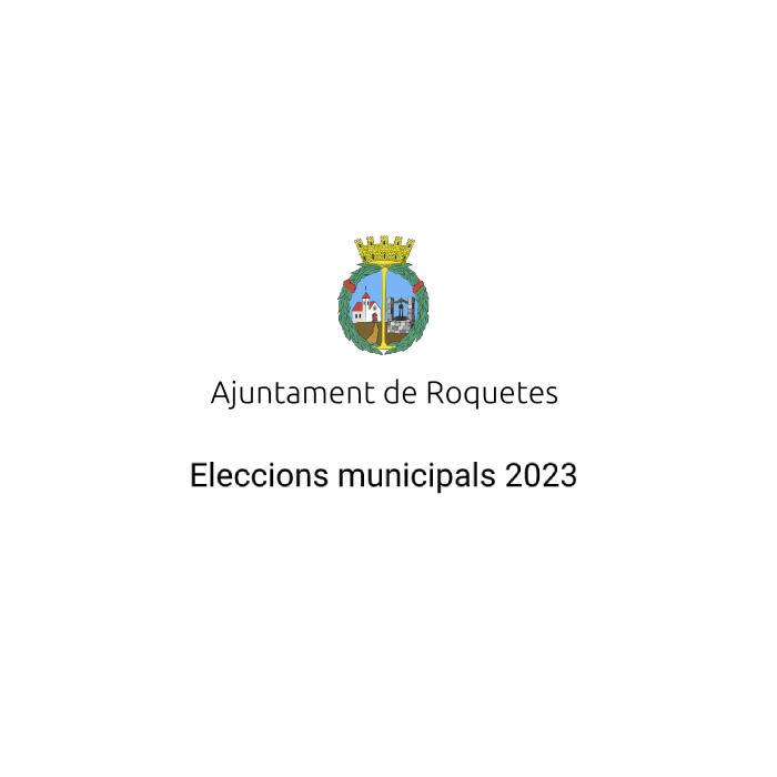 Eleccions Municipals Ajuntament de Roquetes 2023