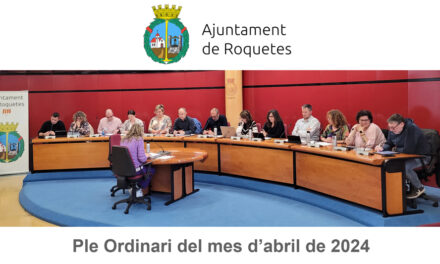 Ple Ordinari de l’Ajuntament de Roquetes del mes d’abril de 2024