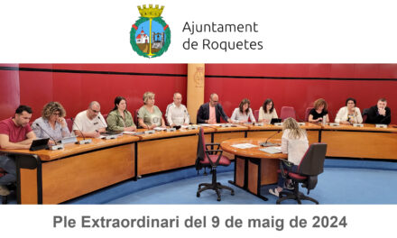Ple Extraordinari de l’Ajuntament de Roquetes del 9 de maig de 2024