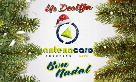 Antena Caro us desitja un molt Bon Nadal i Feliç any nou 2025!!!