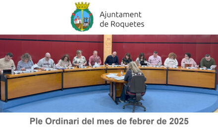 Ple Ordinari de l’Ajuntament de Roquetes del mes de febrer de 2025