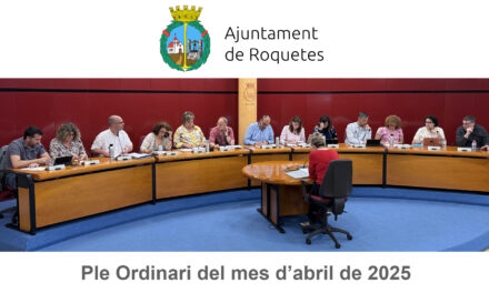 Ple Ordinari de l’Ajuntament de Roquetes del mes d’abril de 2025