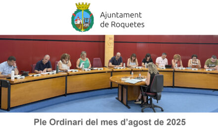 Ple Ordinari de l’Ajuntament de Roquetes del mes d’agost de 2025