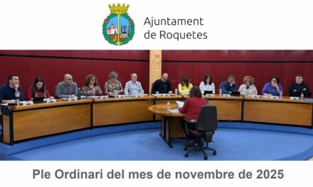 Ple ordinari de l’Ajuntament de Roquetes del mes de novembre de 2025