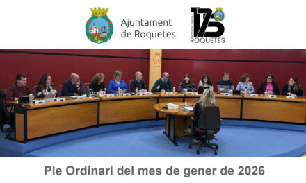 Ple ordinari de l’Ajuntament de Roquetes del mes de gener de 2026