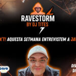 RaveStorm by DJ TITES – 02 – Entrevista a DJ JAVI LEVEL