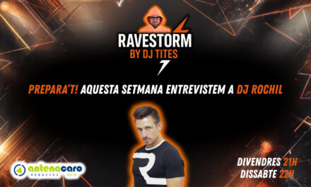 RaveStorm by DJ TITES – 11 – Entrevista a DJ ROCHIL