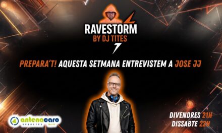 RaveStorm by DJ TITES – 16 – Entrevista a DJ JOSE JJ